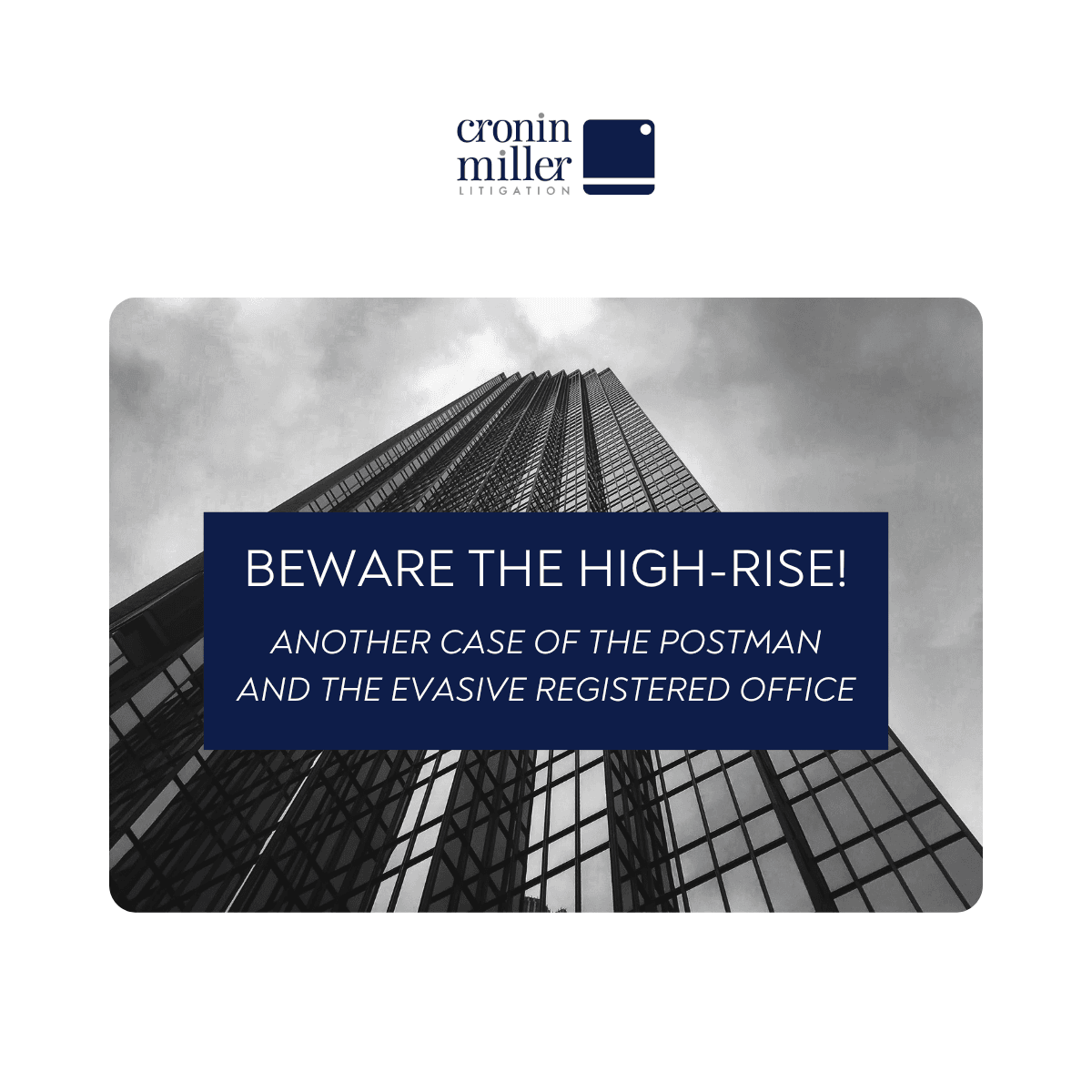 Beware the high-rise!  Another case of the postman and the evasive registered office