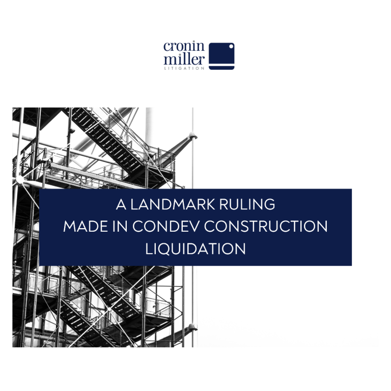 A Landmark Ruling made in Condev Construction Liquidation